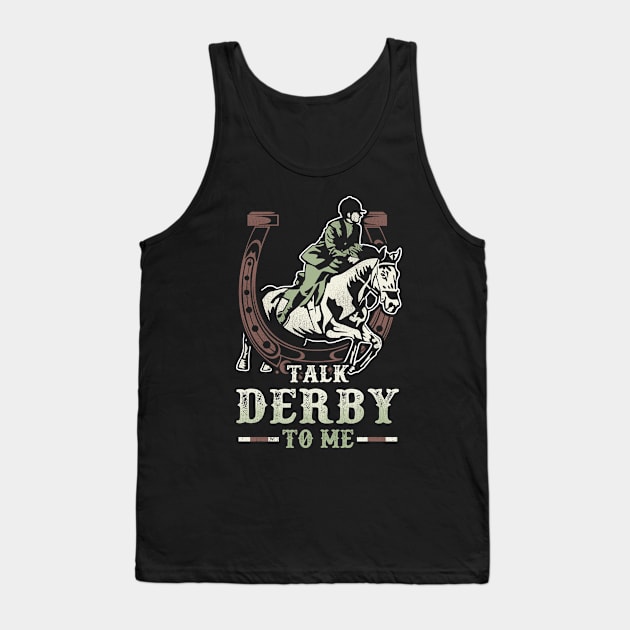 Funny Talk Derby To Me Riding Horse Tank Top by jaybeebrands